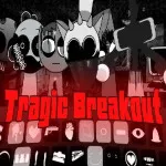 PLay Sprunki Tragic Breakout now!